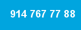 914 767 77 88